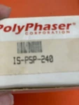 IS-PSP-240 Polyphaser. Fixed Price $95.00.
