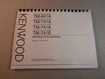 Kenwood TM-641A/741A Instruction Manual Premium Card Stock Covers & 28 Lb Pap. Fixed Price $23.00.