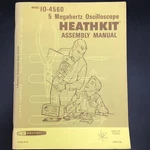Heathkit Assembly Manual IO-4560 Megahertz Oscilloscope. Fixed Price $19.01.