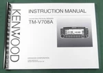 Kenwood TM-V708A Instruction Manual Premium Card Stock Covers & 28 Lb Paper!. Fixed Price $25.00.