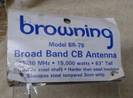 ** Commercial Truckers Browning Model BR-78 Broad Band Antenna 15000 Watts. Fixed Price $46.66.