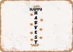 Metal Sign - Happy Harvest 3 Vintage Look. Fixed Price $19.95.