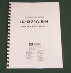 Icom IC-271A/E/H Service Manual: W/full Size Original Format 12" X 36" Diagrams!. Fixed Price $40.00.