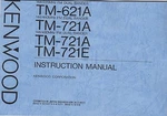 New Kenwood TM-621A/TM-721A/TM-721E Instruction Manual Book English. Fixed Price $5.00.