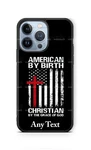 Us Flag Patriot American Christian By Birth Case Iphone Samsung Googlemoto. Fixed Price $20.98.