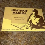 Heathkit Model HD-1234 Coaxial Switch Manual Original Zenith. Fixed Price $16.00.