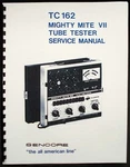 Sencore TC-162 Mighty Mite Vii Tube Tester Manual. Fixed Price $12.99.