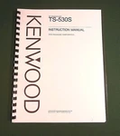 Kenwood TS-530S Instruction Manual: W/11"X17" Foldout Schematic & Plastic Covers. Fixed Price $24.00.